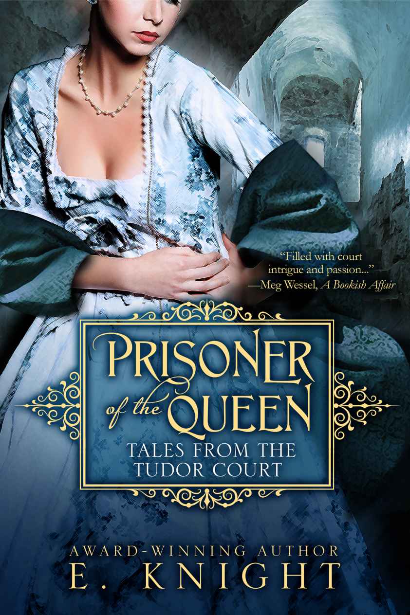Prisoner of the Queen (Tales From the Tudor Court) by Eliza Knight