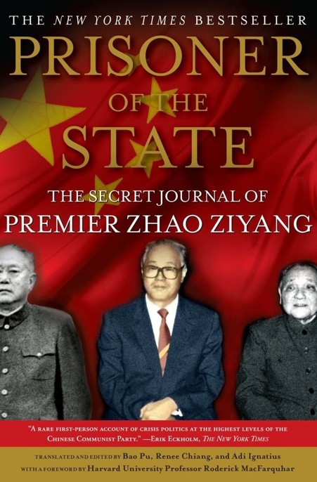 Prisoner of the State: The Secret Journal of Premier Zhao Ziyang by Adi Ignatius