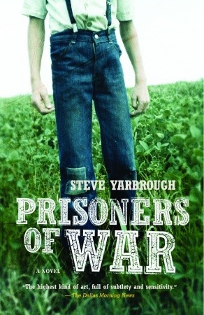 Prisoners of War (2005) by Steve Yarbrough