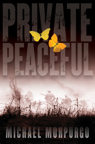 Private Peaceful (2004) by Michael Morpurgo