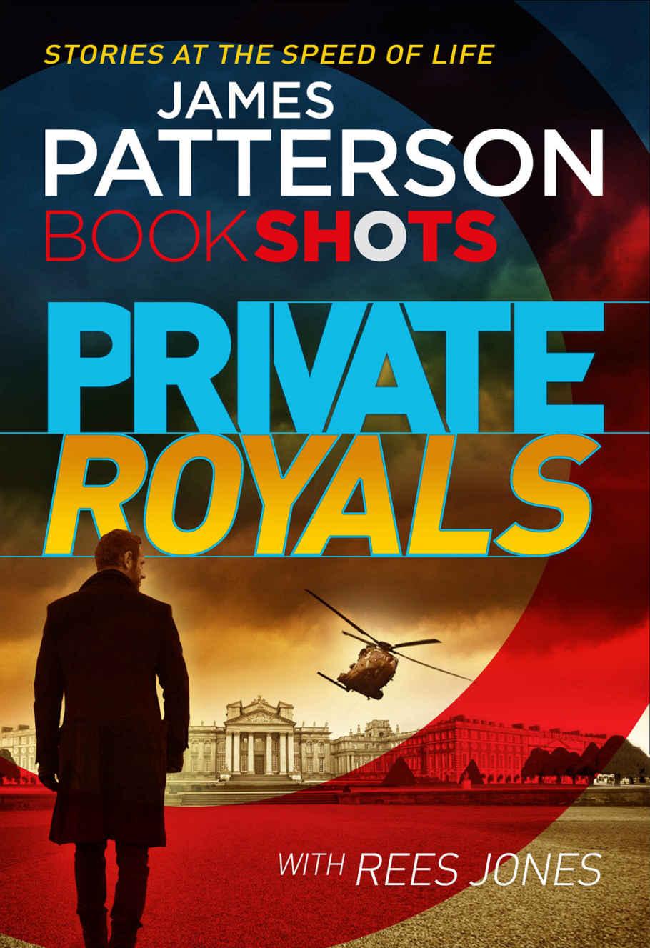 Private Royals: BookShots (A Private Thriller) by James Patterson