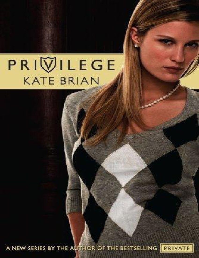 Privilege  1 - Privilege (2011) by Kate Brian