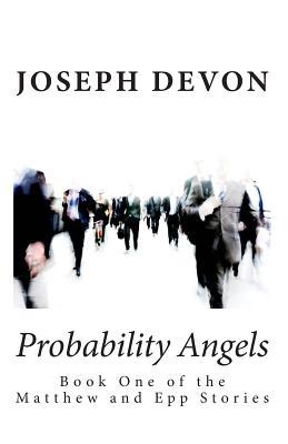 Probability Angels (2009) by Joseph Devon