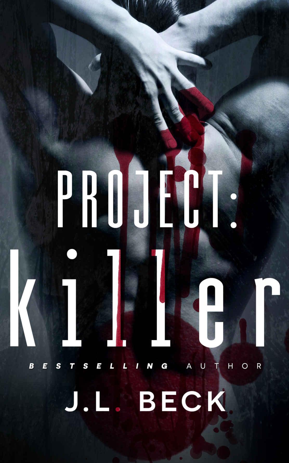 Project: Killer (Project Series Book 1) by J.L. Beck