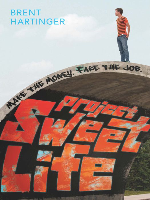 Project Sweet Life by Brent Hartinger