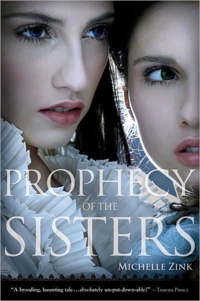 Prophecy of the Sisters by Michelle Zink