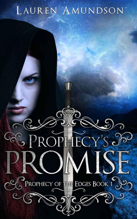 Prophecy's Promise (Prophecy of the Edges Book 1) by Lauren Amundson