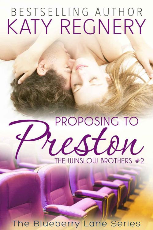 Proposing to Preston: The Winslow Brothers #2 (The Blueberry Lane Series Book 8)