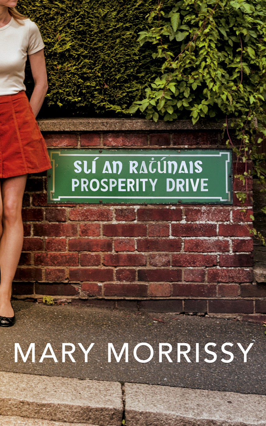 Prosperity Drive by Mary Morrissy