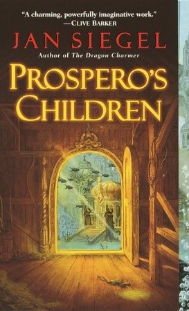 Prospero's Children (2001) by Jan Siegel