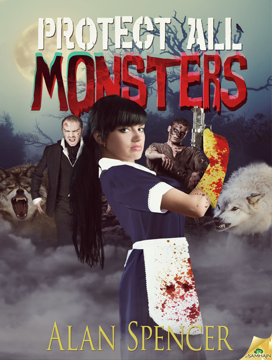 Protect All Monsters (2013) by Alan Spencer