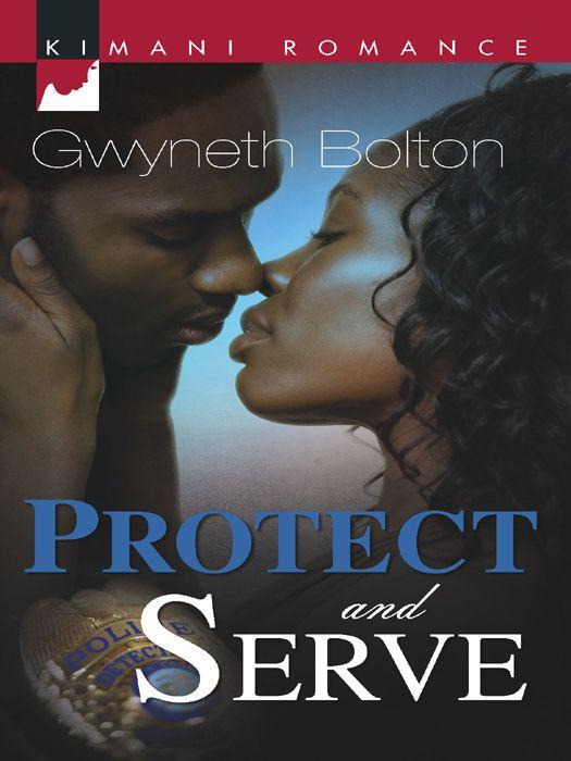 Protect and Serve by Gwyneth Bolton