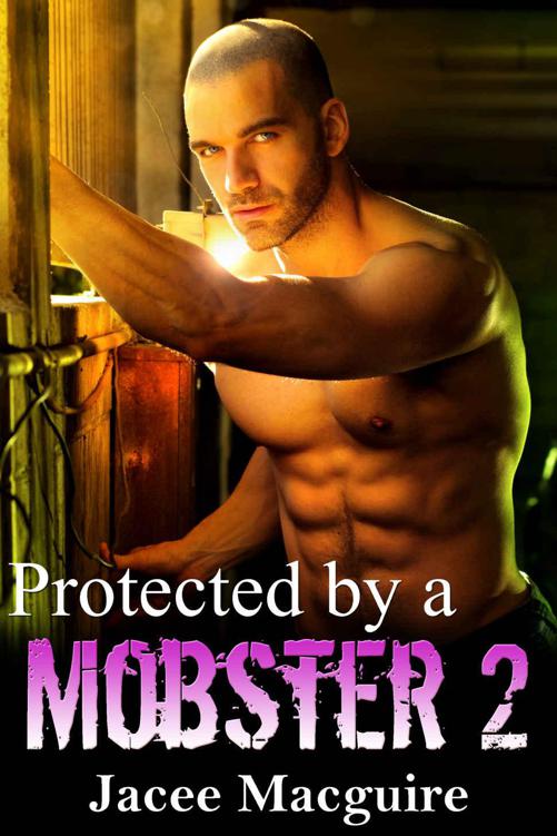 Protected by a Mobster 2: A Russian Mafia Romance (Volsky Mafia) by Macguire, Jacee
