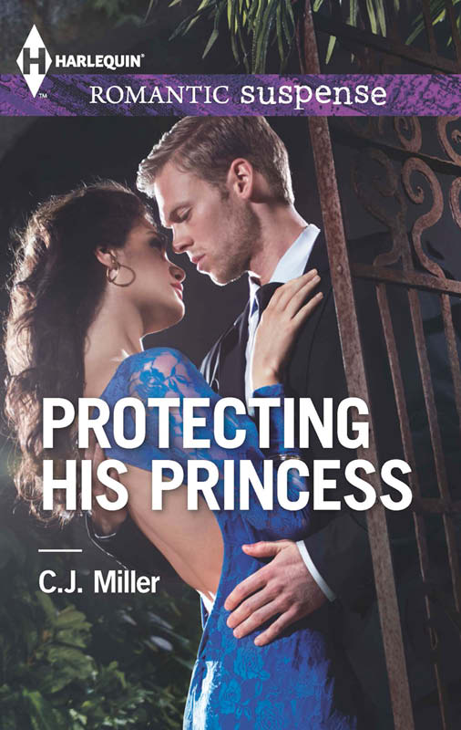 Protecting His Princess by C. J. Miller