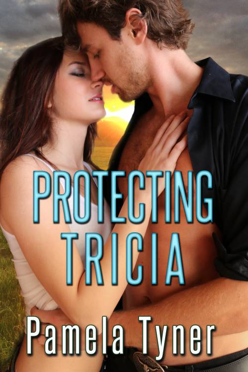 Protecting Tricia by Pamela Tyner