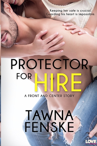 Protector for Hire by Tawna Fenske