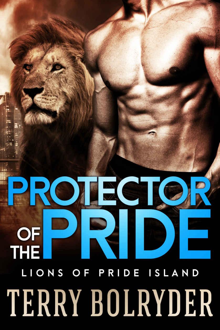 Protector of the Pride (Lions of Pride Island Book 3) by Terry Bolryder