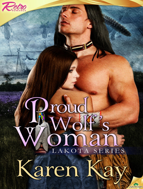 Proud Wolf's Woman by Karen Kay