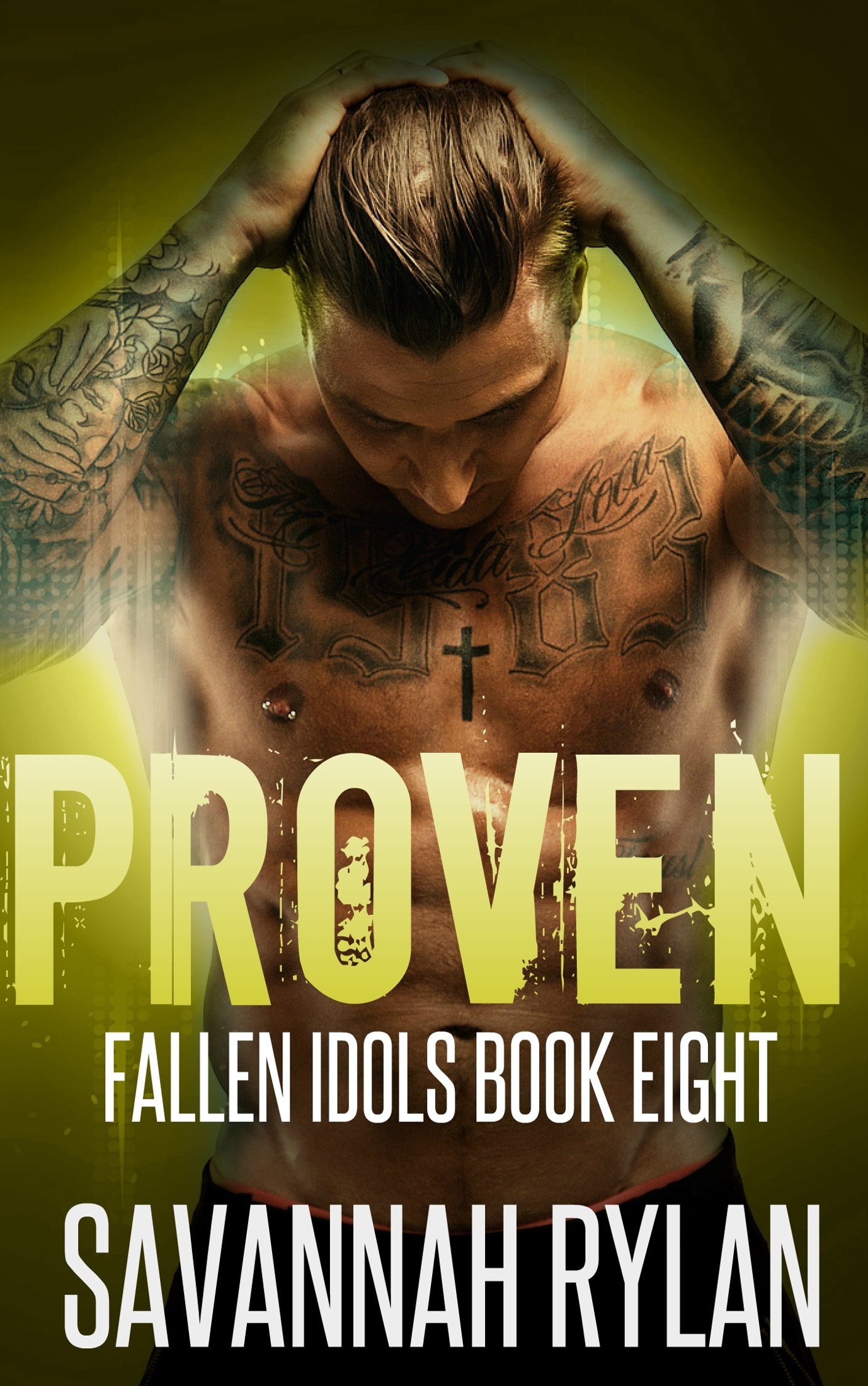 Proven (Motorcycle Club Romance): Axel and Paige 3 (Fallen Idols Motorcycle Club Book 8)