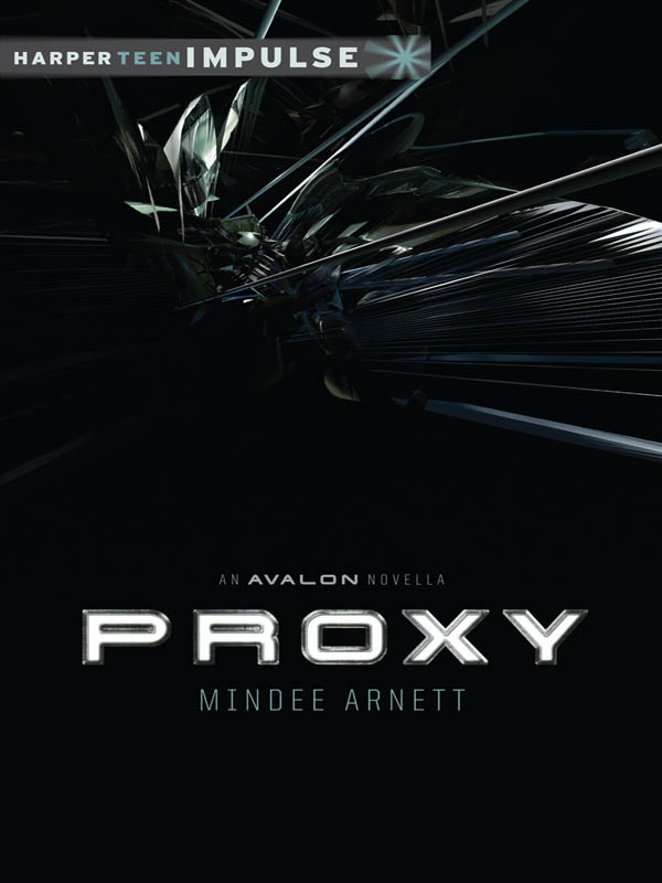 Proxy: An Avalon Novella by Mindee Arnett
