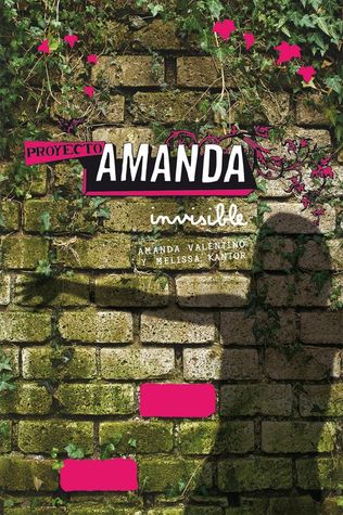 Proyecto Amanda: Invisible (2010) by Melissa Kantor