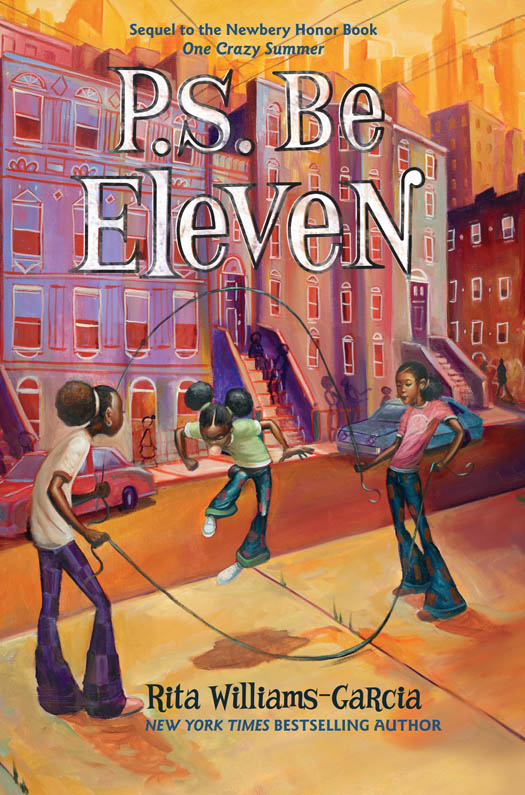 P.S. Be Eleven by Rita Williams-Garcia