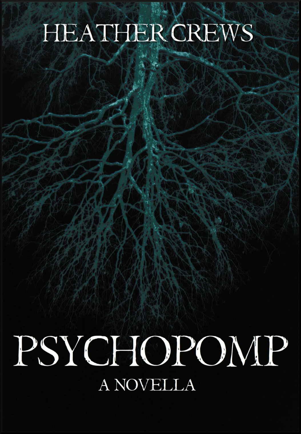 Psychopomp: A Novella by Crews, Heather