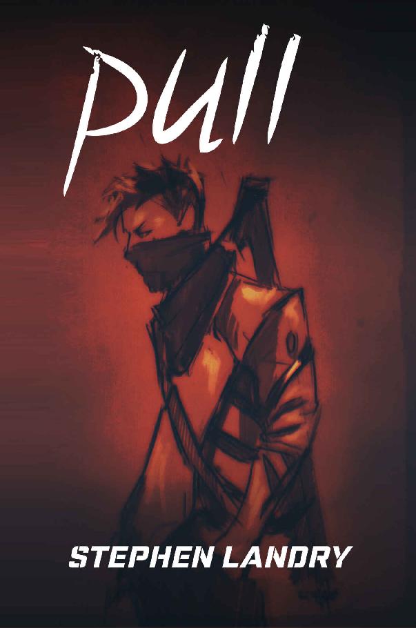 Pull (Deep Darkness Book 1) by Stephen Landry