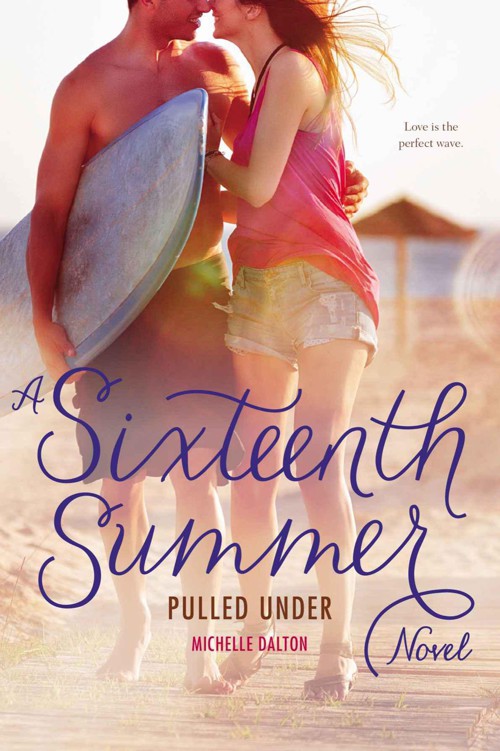 Pulled Under (Sixteenth Summer) by Michelle Dalton