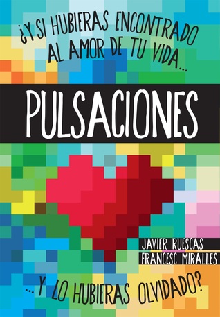 Pulsaciones (2013) by Javier Ruescas