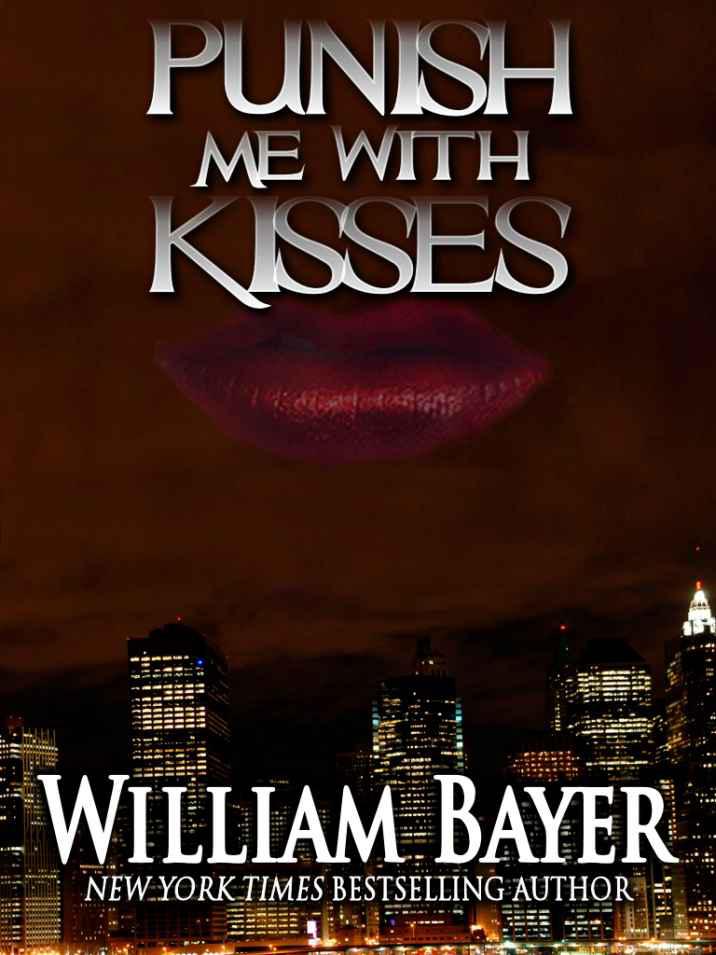 Punish Me with Kisses (2012) by William Bayer