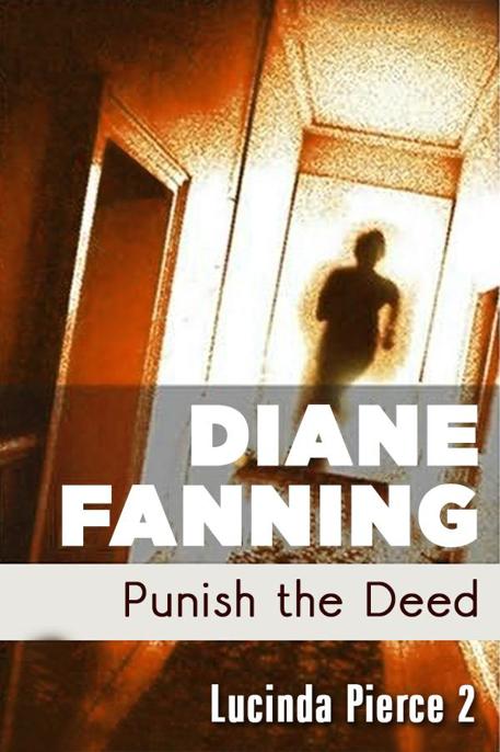 Punish the Deed by Diane Fanning