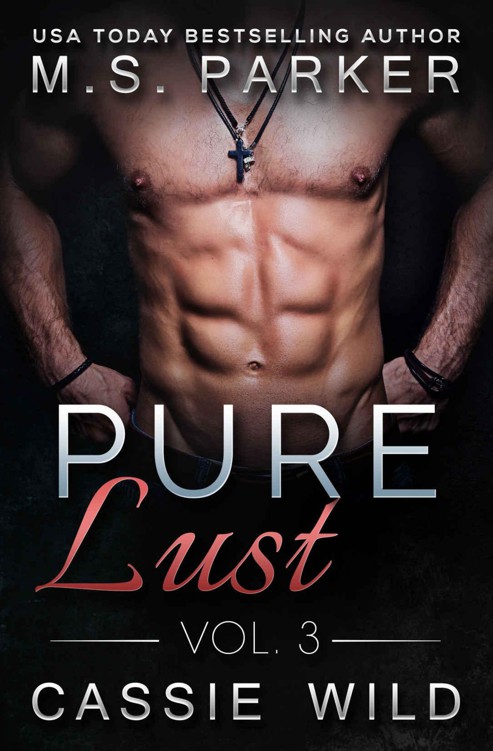 Pure Lust Vol. 3 by Parker, M. S.