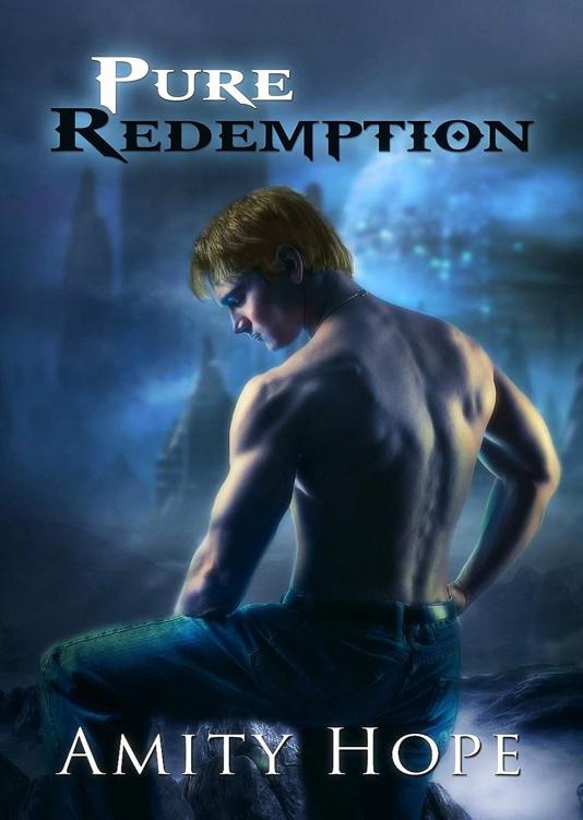 Pure Redemption (Tainted Legacy) by Hope, Amity