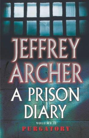 Purgatory: A Prison Diary Volume 2 by Jeffrey Archer