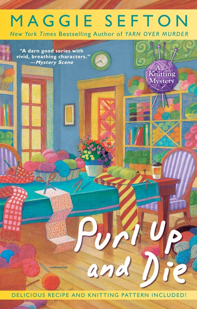 Purl Up and Die (2015) by Maggie Sefton