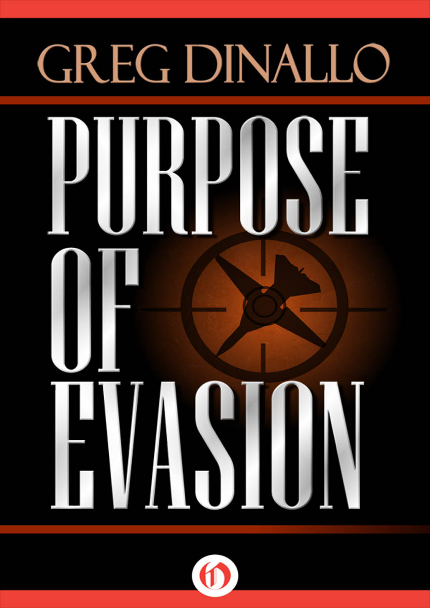 Purpose of Evasion by Greg Dinallo