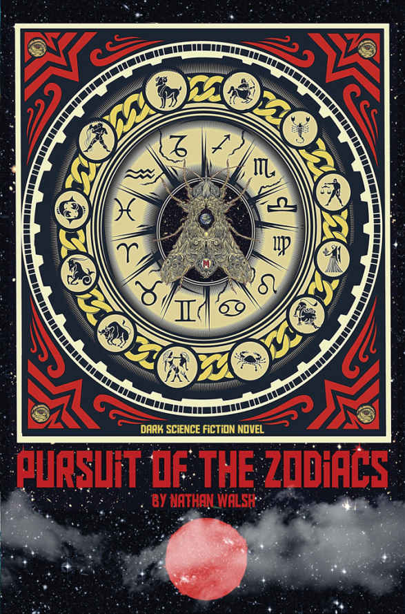 Pursuit of the Zodiacs by Walsh, Nathan