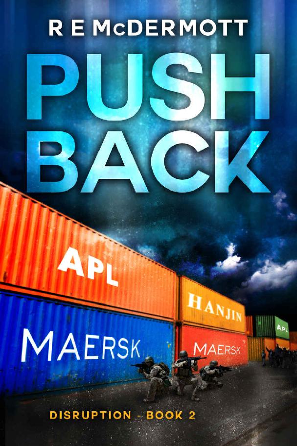 Push Back: A Post Apocalyptic Thriller (The Disruption Series Book 2)