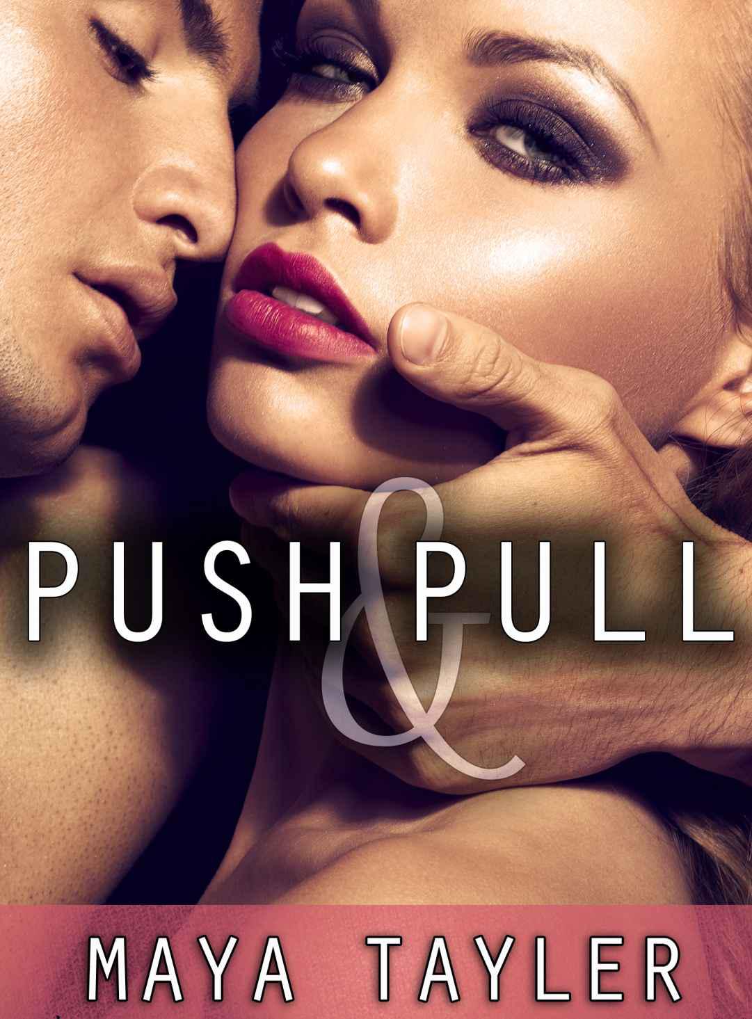 Push & Pull by Maya Tayler