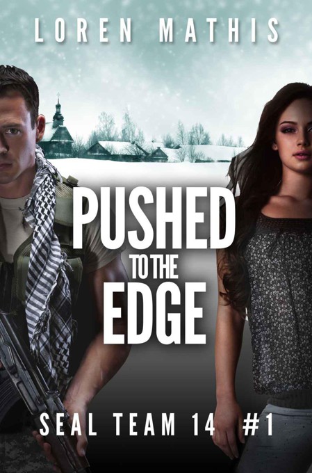 Pushed to the Edge (SEAL Team 14) by Mathis, Loren