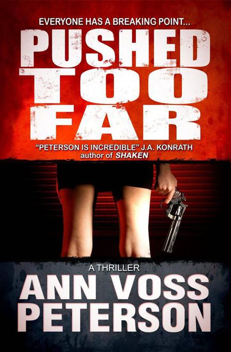 Pushed Too Far: A Thriller