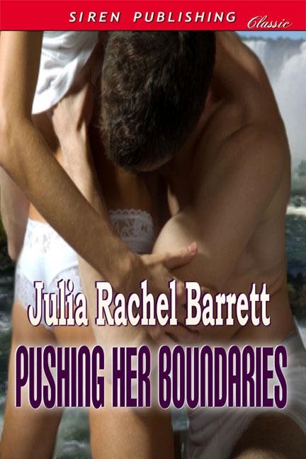 Pushing Her Boundaries by Julia Rachel Barrett