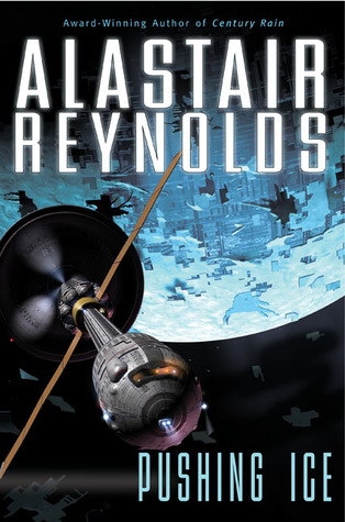 Pushing Ice (2006) by Alastair Reynolds