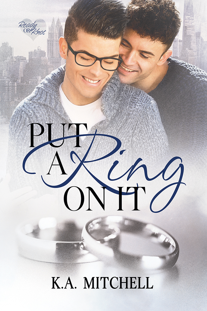 Put a Ring on It (2015) by K.A. Mitchell