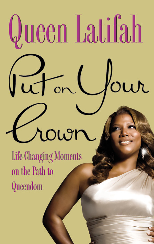 Put on Your Crown (2010) by Queen Latifah