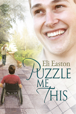 Puzzle Me This (2013) by Eli Easton