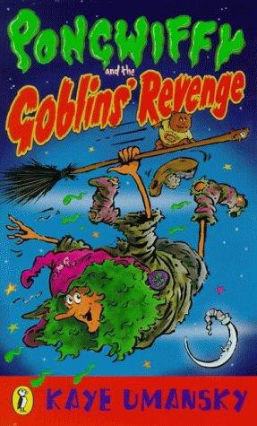 Pwf & The Goblins' Revenge pdf by Kaye Umansky