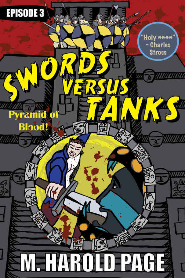 Pyramid of Blood (Swords Versus Tanks Book 3) by M Harold Page