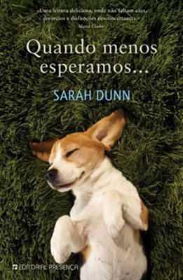 Quando Menos Esperamos… (2010) by Sarah Dunn